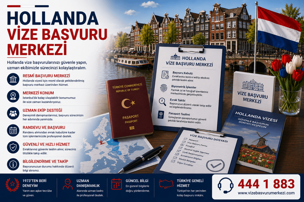 Hollanda Vize Başvuru Merkezi için bilgilendirici başvuru rehberi